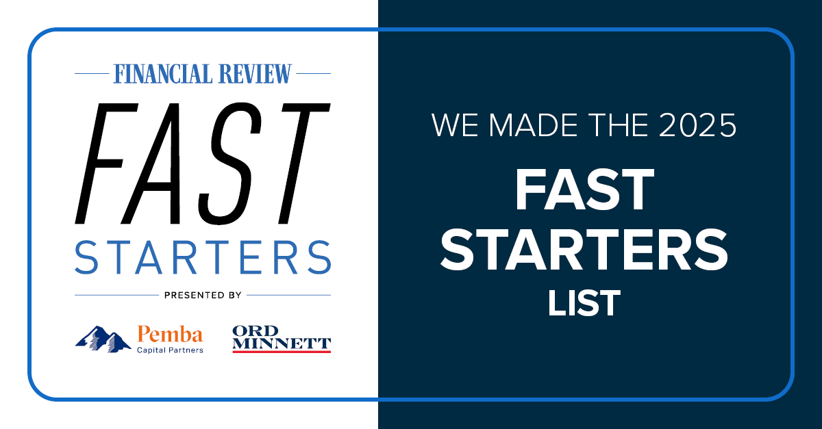 Australian Financial Review Fast Starters, presented by Pemba Capital Partners and Ord Minnett: we made the 2025 Fast Starters list